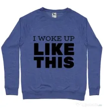 Bluza ADLER barbat I woke up like this Albastru melanj
