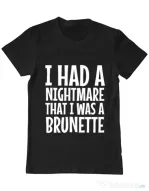 Tricou ADLER barbat I had a nightmare Brunette Negru