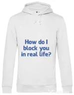 Hoodie barbat cu gluga How do I block you Alb