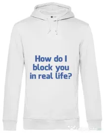Hoodie barbat cu gluga How do I block you Alb