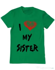 Tricou ADLER barbat I love my sister Verde mediu
