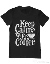 Tricou ADLER barbat Keep Calm With Coffee Negru