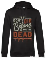 Hoodie barbat cu gluga Dont die Negru