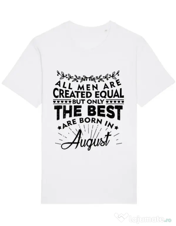 Tricou STANLEY STELLA barbat The best men are born in August Alb