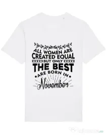 Tricou STANLEY STELLA barbat The best women are born in November Alb
