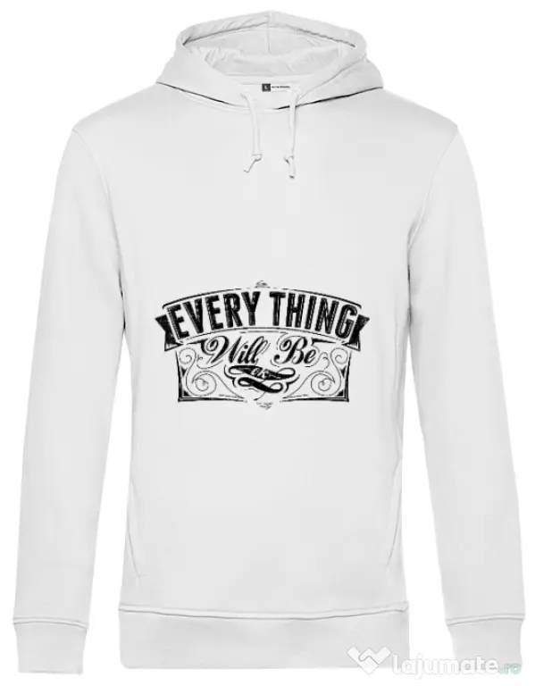 Hoodie barbat cu gluga Everything will be ok Alb