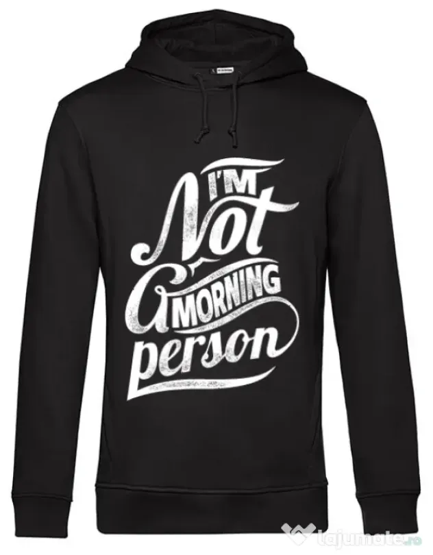 Hoodie barbat cu gluga Not a morning person Negru