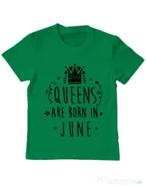 Tricou ADLER copil Queens are born in June Verde mediu