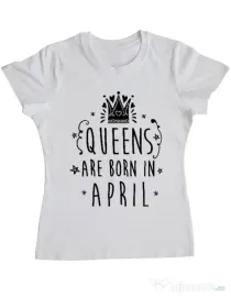 Tricou ADLER dama Queens are born in April Alb