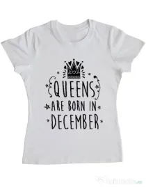 Tricou ADLER dama Queens are born in December Alb