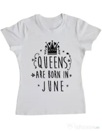 Tricou ADLER dama Queens are born in June Alb