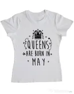 Tricou ADLER dama Queens are born in May Alb