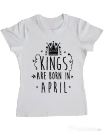 Tricou ADLER dama Kings are born in April Alb