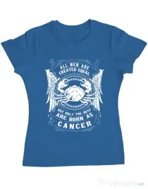 Tricou ADLER dama The best men are born as Cancer Albastru azuriu