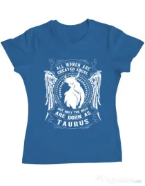 Tricou ADLER dama The best women are born as Taurus Albastru azuriu