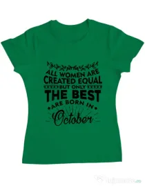 Tricou ADLER dama The best women are born in October Verde mediu
