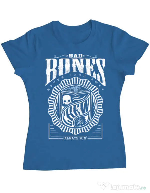 Tricou ADLER dama Bad bones crew always win Albastru azuriu