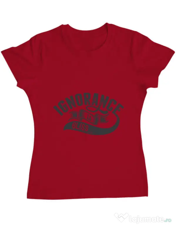 Tricou ADLER dama Ignorance is bliss Rosu