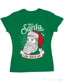 Tricou ADLER dama Only santa can judge me Verde mediu