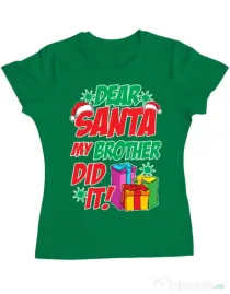 Tricou ADLER dama My brother did it Verde mediu