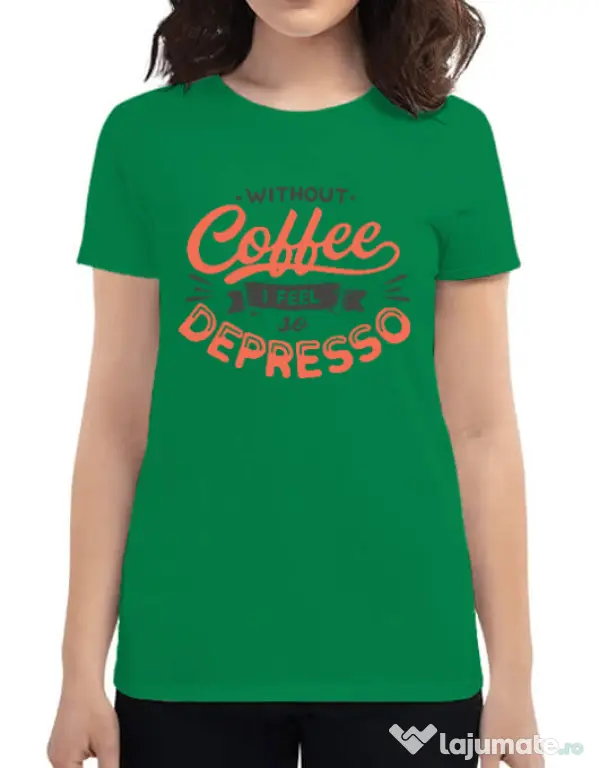 Tricou ADLER dama Without coffee Verde mediu