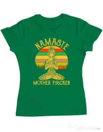 Tricou ADLER dama Namaste motherfucker Verde mediu