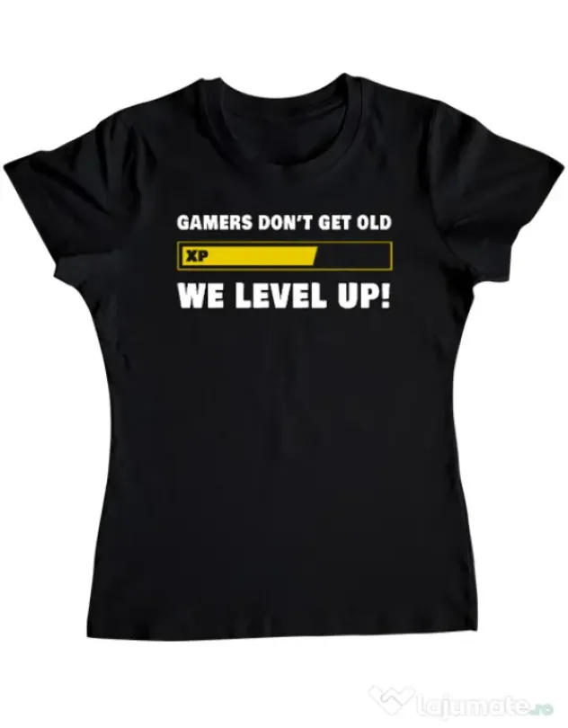 Tricou personalizat dama Gamers don\'t get old - We level up Negru