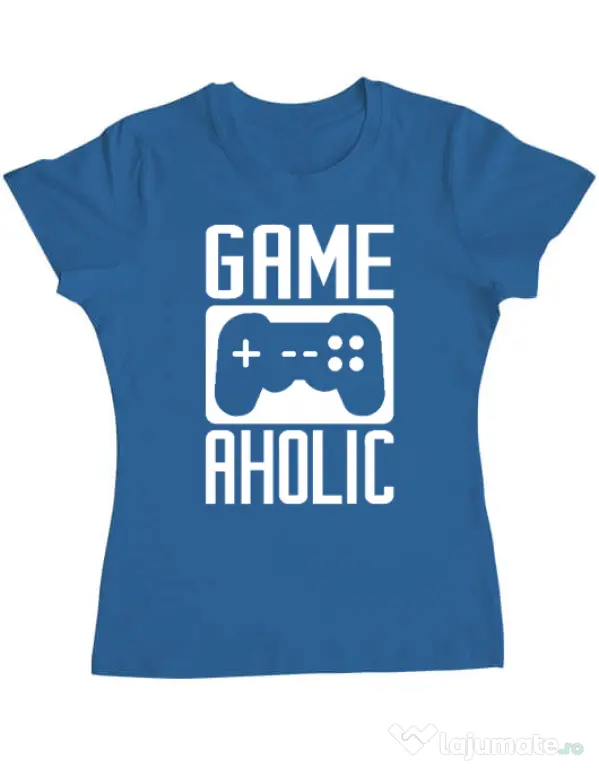 Tricou personalizat dama Gameaholic Albastru azuriu