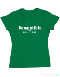 Tricou personalizat dama Tricouri cu mesaje | IQ 120 | CreativeSheep Verde mediu
