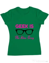 Tricou ADLER dama Geek is the new sexy Verde mediu