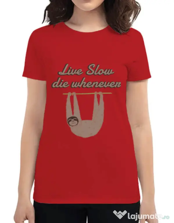Tricou ADLER dama Live slow, die whenever Rosu