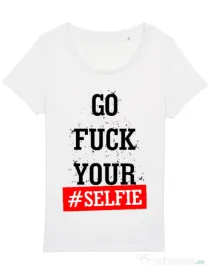 Tricou STANLEY STELLA dama Go fuck your selfie Alb