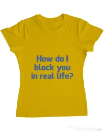 Tricou ADLER dama How do I block you Galben