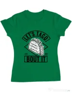 Tricou ADLER dama Let’s taco Verde mediu