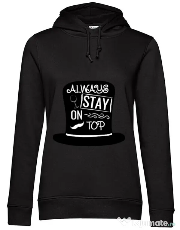 Hoodie dama cu gluga Stay on top Negru