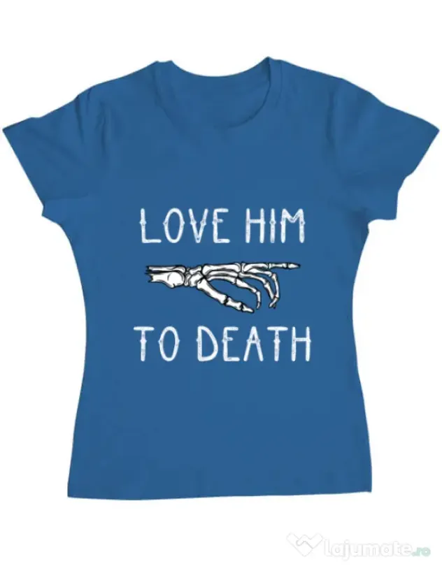 Tricou ADLER dama Love him to death Albastru azuriu