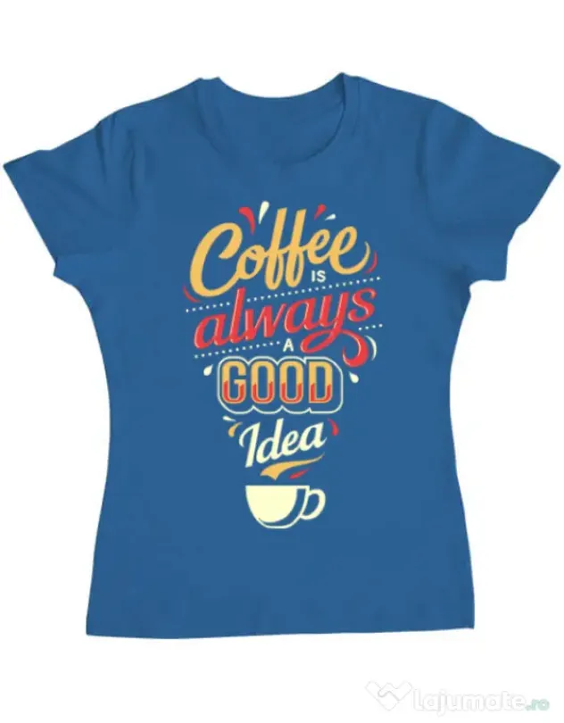 Tricou ADLER dama Coffee is always a good idea Albastru azuriu