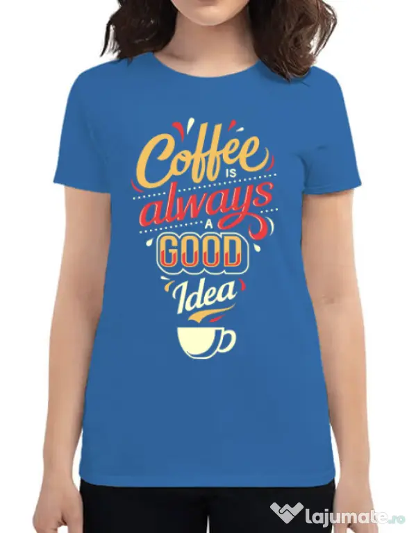 Tricou ADLER dama Coffee is always a good idea Albastru azuriu