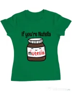 Tricou ADLER dama If you are nutella Verde mediu