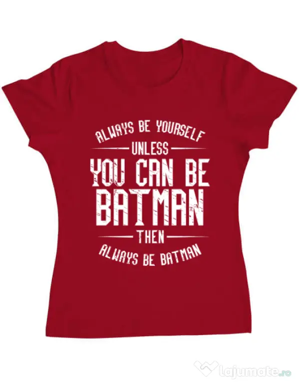 Tricou ADLER dama Always be batman Rosu