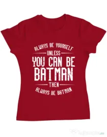 Tricou ADLER dama Always be batman Rosu