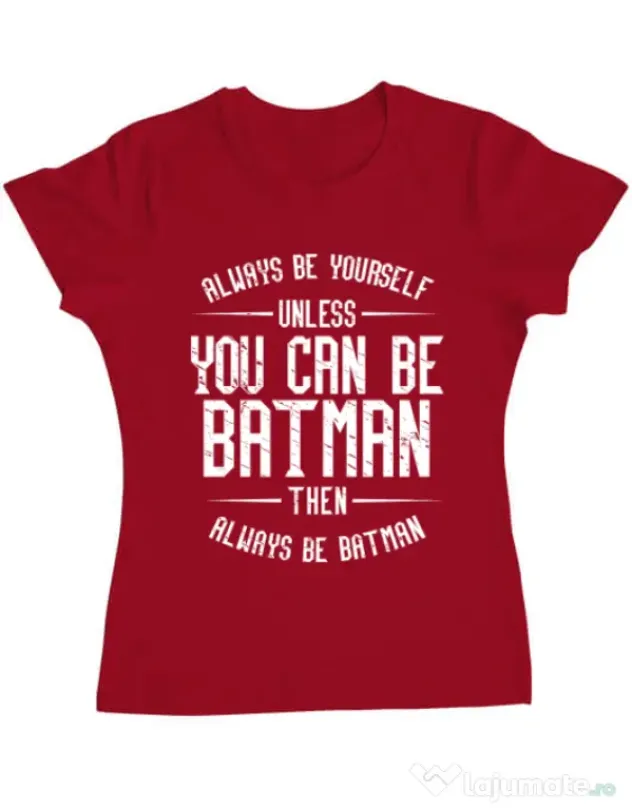 Tricou ADLER dama Always be batman Rosu