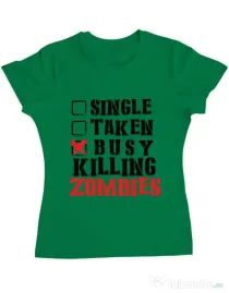 Tricou ADLER dama Busy killing zombies Verde mediu