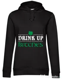 Hoodie dama cu gluga Drink up bitches Negru