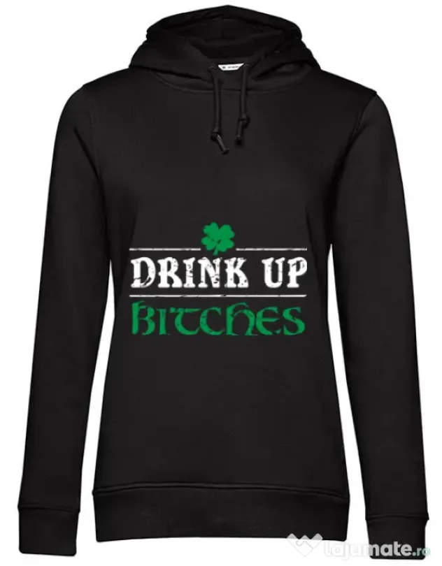 Hoodie dama cu gluga Drink up bitches Negru