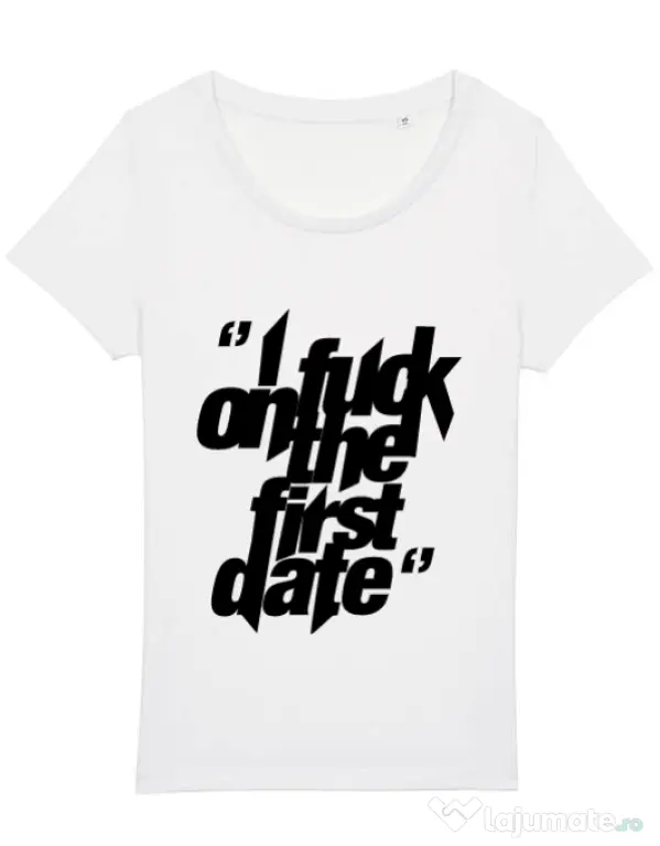 Tricou STANLEY STELLA dama I fuck on the first date Alb