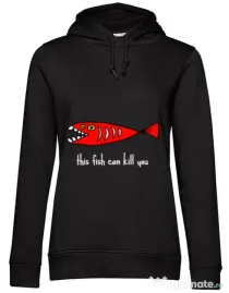 Hoodie dama cu gluga This fish can kill you Negru