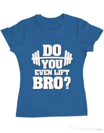 Tricou ADLER dama Do you even lift Albastru azuriu