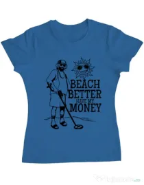 Tricou ADLER dama Beach better have my money Albastru azuriu