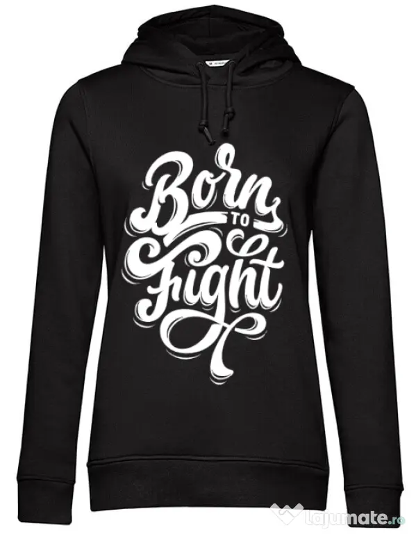 Hoodie dama cu gluga Born To Fight Negru